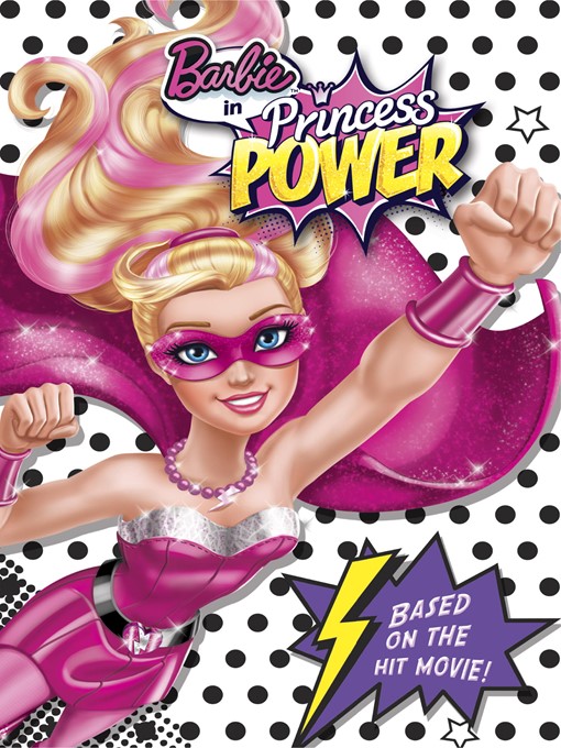 Title details for Barbie in Princess Power Chapter Book (Barbie in Princess Power) by Molly McGuire Woods - Available